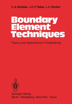 Brebbia / Wrobel / Telles |  Boundary Element Techniques | Buch |  Sack Fachmedien