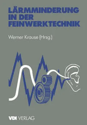 Krause |  Lärmminderung in der Feinwerktechnik | eBook | Sack Fachmedien