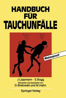 Lippmann / Bugg / Hahn |  Handbuch für Tauchunfälle | Buch |  Sack Fachmedien
