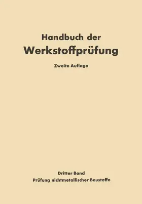 Siebel / Graf |  Die Prüfung nichtmetallischer Baustoffe | Buch |  Sack Fachmedien