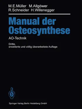 Müller / Allgöwer / Schneider |  Manual der OSTEOSYNTHESE | Buch |  Sack Fachmedien