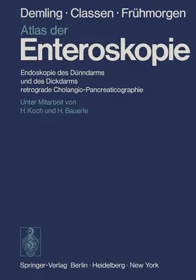 Demling / Classen / Frühmorgen |  Atlas der Enteroskopie | Buch |  Sack Fachmedien
