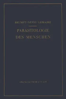 Brumpt / Neveu-Lemaire |  Praktischer Leitfaden der Parasitologie des Menschen | eBook | Sack Fachmedien