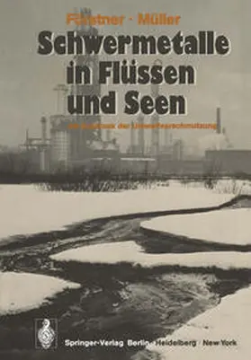 Förstner / Müller |  Schwermetalle in Flüssen und Seen als Ausdruck der Umweltverschmutzung | eBook | Sack Fachmedien