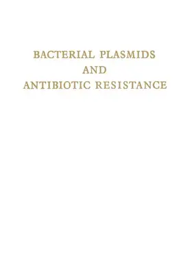 Krcmery / Watanabe / Rosival |  Bacterial Plasmids and Antibiotic Resistance | Buch |  Sack Fachmedien