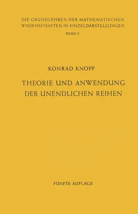 Knopp / Heinz / Doob |  Theorie und Anwendung der Unendlichen Reihen | Buch |  Sack Fachmedien