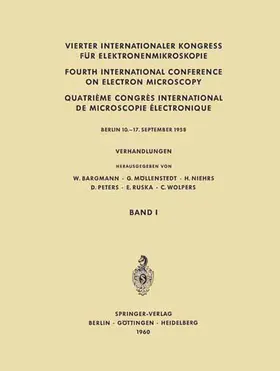 Bargmann / Möllenstedt / Niehrs |  Vierter Internationaler Kongress für Elektronenmikroskopie / Fourth International Conference on Electron Microscopy / Quatrième Congrès International de Microscopie Électronique | Buch |  Sack Fachmedien