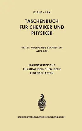 d'Ans / Lax |  Makroskopische physikalisch-chemische Eigenschaften | Buch |  Sack Fachmedien