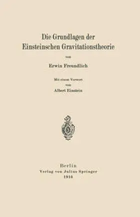 Freundlich |  Die Grundlagen der Einsteinschen Gravitationstheorie | eBook | Sack Fachmedien