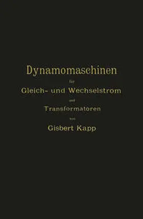 Kapp | Dynamomaschinen für Gleich- und Wechselstrom und Transformatoren | E-Book | sack.de