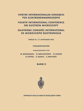 Bargmann / Möllenstedt / Niehrs |  Vierter Internationaler Kongress für Elektronenmikroskopie / Fourth International Conference on Electron Microscopy / Quatrième Congrès International de Microscopie Électronique | eBook | Sack Fachmedien