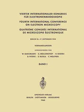 Bargmann / Möllenstedt / Niehrs |  Vierter Internationaler Kongress für Elektronenmikroskopie / Fourth International Conference on Electron Microscopy / Quatrième Congrès International de Microscopie Électronique | eBook | Sack Fachmedien
