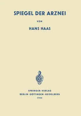 Haas |  Spiegel der Arznei | eBook | Sack Fachmedien