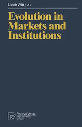 Witt |  Evolution in Markets and Institutions | eBook | Sack Fachmedien