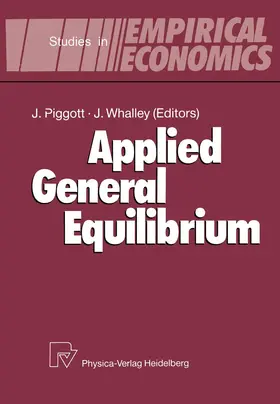 Piggott / Whalley |  Applied General Equilibrium | Buch |  Sack Fachmedien