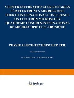 Möllenstedt / Ruska / Niehrs |  IV. Internationaler Kongreß für Elektronenmikroskopie / IVth International Congress on Electron Microscopy / IVe Congres International de Microscopie Electronique. Berlin, 10.-17. September 1958 | Buch |  Sack Fachmedien