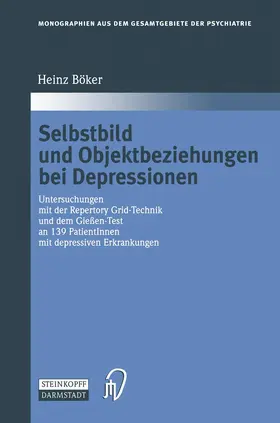 Böker |  Selbstbild und Objektbeziehungen bei Depressionen | Buch |  Sack Fachmedien