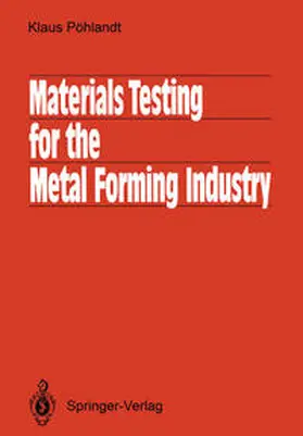 Pöhlandt |  Materials Testing for the Metal Forming Industry | eBook | Sack Fachmedien
