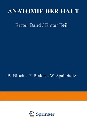 Bloch / Spalteholz / Pinkus |  Anatomie der Haut | Buch |  Sack Fachmedien