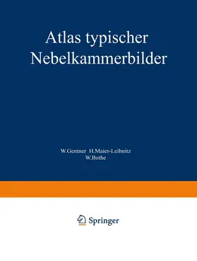 Gentner / Maier-Leibnitz / Bothe |  Atlas typischer Nebelkammerbilder | Buch |  Sack Fachmedien
