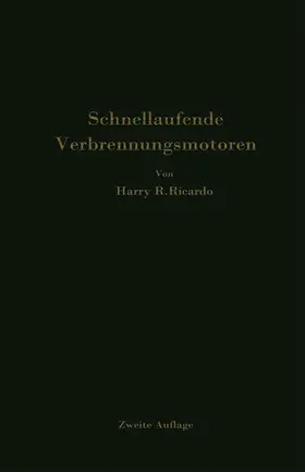 Ricardo / Werner / Friedmann |  Schnellaufende Verbrennungsmotoren | Buch |  Sack Fachmedien