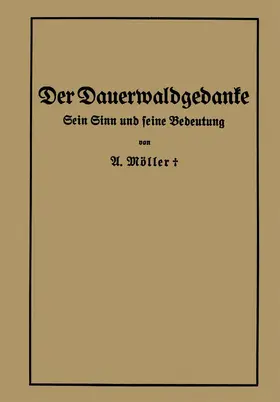 Möller | Der Dauerwaldgedanke | Buch | 978-3-642-50556-0 | sack.de