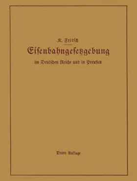 Fritsch |  Handbuch der Eisenbahngesetzgebung im Deutschen Reiche und in Preußen | eBook | Sack Fachmedien
