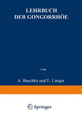 Buschke / Oelze / Peiser |  Lehrbuch der Gonorrhöe | eBook | Sack Fachmedien