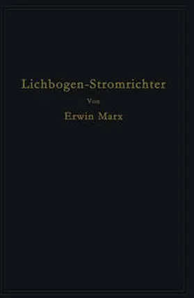 Marx |  Lichtbogen-Stromrichter für sehr hohe Spannungen und Leistungen | eBook | Sack Fachmedien