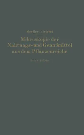 Möller / Griebel |  Mikroskopie der Nahrungs- und Genußmittel aus dem Pflanzenreiche | eBook | Sack Fachmedien