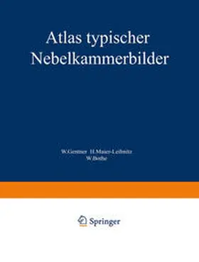 Gentner / Maier-Leibnitz / Bothe |  Atlas typischer Nebelkammerbilder | eBook | Sack Fachmedien