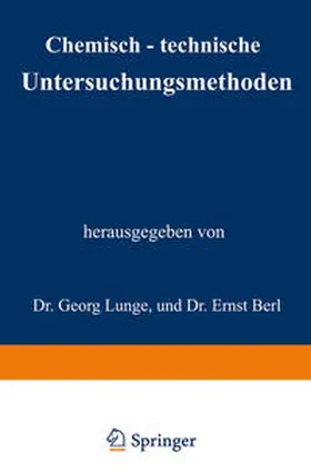 Lunge / Berl |  Chemisch-technische Untersuchungsmethoden | eBook | Sack Fachmedien
