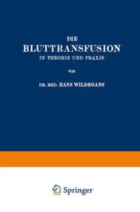 Wildegans | Die Bluttransfusion in Theorie und Praxis | E-Book | sack.de
