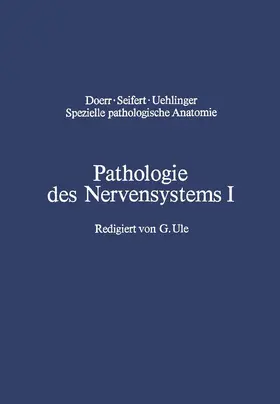 Cervos-Navarro / Schneider / Ule |  Pathologie des Nervensystems I | Buch |  Sack Fachmedien