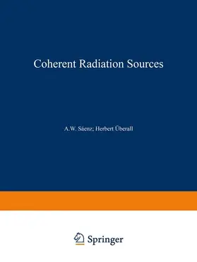 Saenz / Überall |  Coherent Radiation Sources | Buch |  Sack Fachmedien