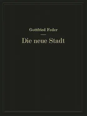 Feder / Rechenberg |  Die neue Stadt | Buch |  Sack Fachmedien
