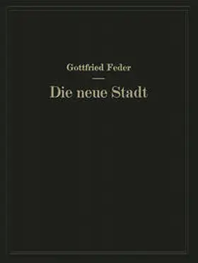 Feder / Rechenberg |  Die neue Stadt | eBook | Sack Fachmedien