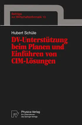 Schüle |  DV-Unterstützung beim Planen und Einführen von CIM-Lösungen | eBook | Sack Fachmedien