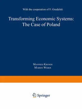 Kremer / Weber |  Transforming Economic Systems: The Case of Poland | eBook | Sack Fachmedien