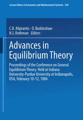 Aliprantis / Burkinshaw / Rothman |  Advances in Equilibrium Theory | eBook | Sack Fachmedien