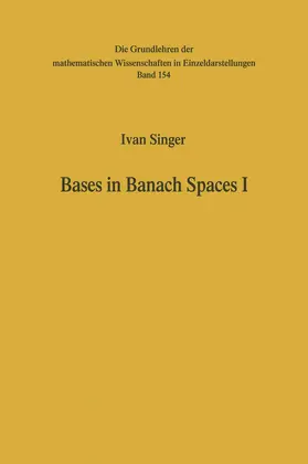 Singer |  Bases in Banach Spaces I | Buch |  Sack Fachmedien