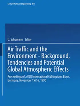 Schumann |  Air Traffic and the Environment — Background, Tendencies and Potential Global Atmospheric Effects | eBook | Sack Fachmedien