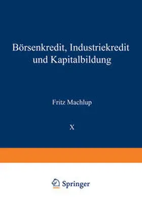Machlup |  Börsenkredit, Industriekredit und Kapitalbildung | eBook | Sack Fachmedien
