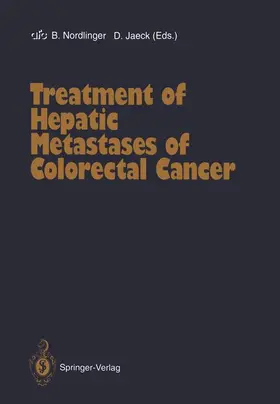 Nordlinger / Stuart / Jaeck |  Treatment of Hepatic Metastases of Colorectal Cancer | Buch |  Sack Fachmedien