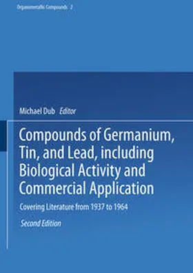 Weiss |  Compounds of Germanium, Tin, and Lead, including Biological Activity and Commercial Application | eBook | Sack Fachmedien