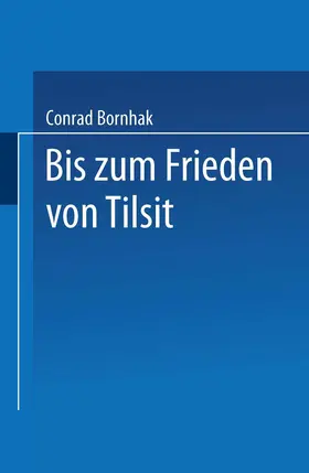 Bornhak |  Geschichte des Preußischen Verwaltungsrechts | Buch |  Sack Fachmedien