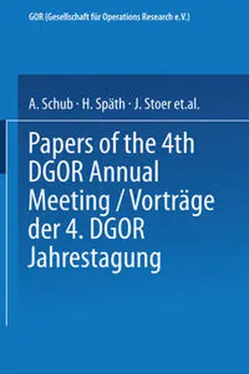 Schub / Späth / Stoer |  Vorträge der Jahrestagung 1974 DGOR Papers of the Annual Meeting | eBook | Sack Fachmedien