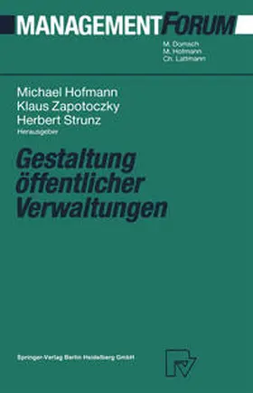 Hofmann / Zapotoczky / Strunz | Gestaltung öffentlicher Verwaltungen | E-Book | sack.de