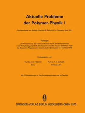 Fischer / Müller | Aktuelle Probleme der Polymer-Physik I | E-Book | www2.sack.de