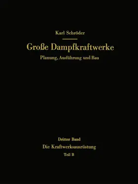 Schröder |  Die Kraftwerksausrüstung | Buch |  Sack Fachmedien